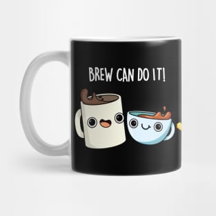 Brew Can Do It Funny Coffee Pun Mug